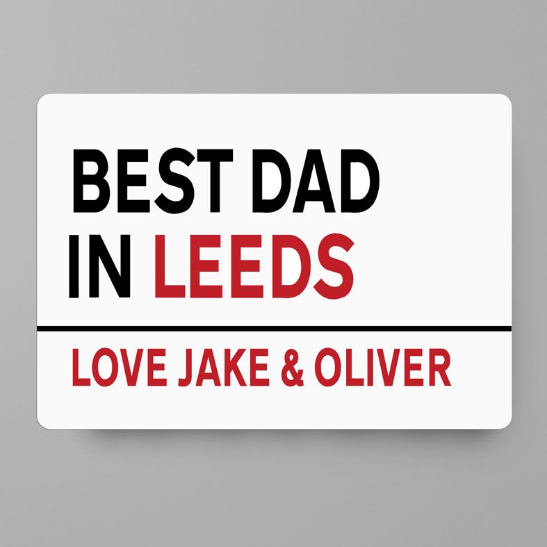 Personalised Best Dad Metal Street Sign | Perfect gift for Father's Day for any dad, grandad, brother or uncle. Personalised Aluminium Signs, handmade to order.