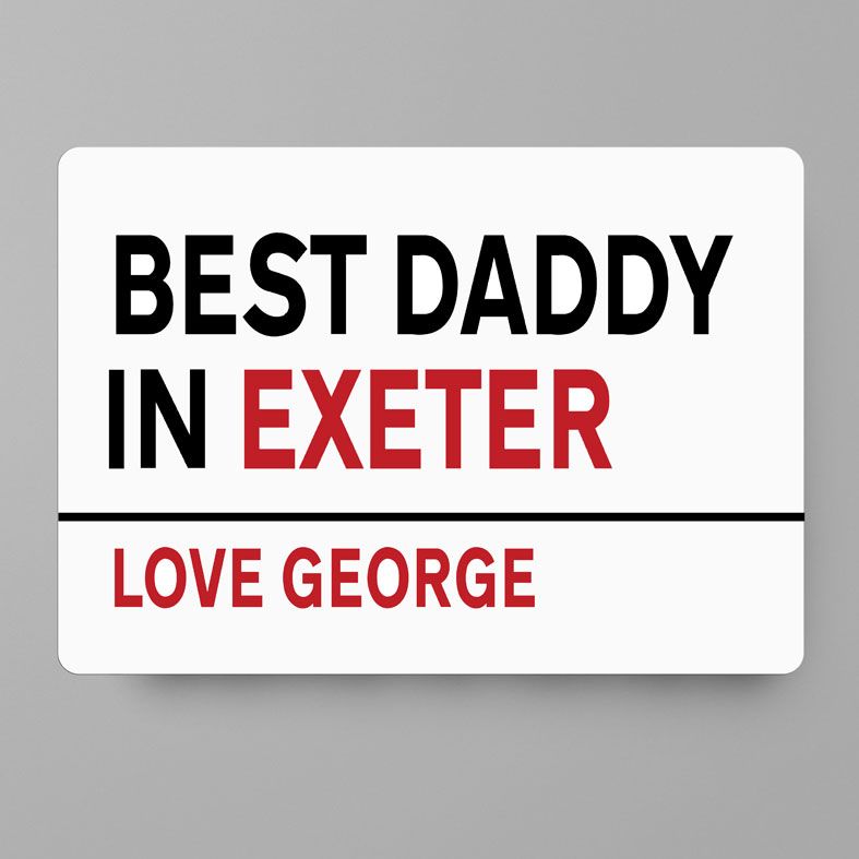 Personalised Best Dad Metal Street Sign | Perfect gift for Father's Day for any dad, grandad, brother or uncle. Personalised Aluminium Signs, handmade to order.