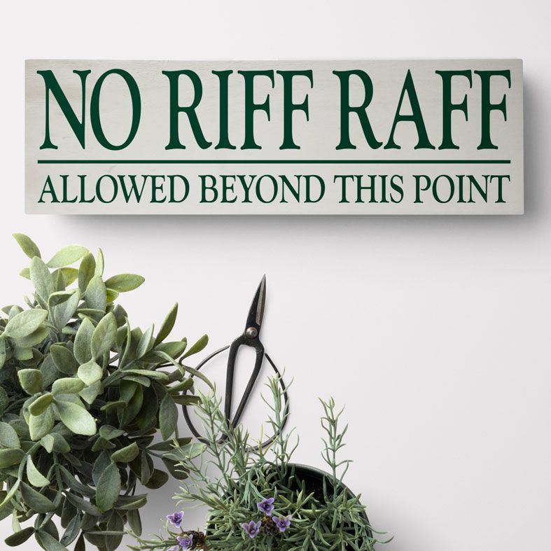 No Riff Raff Bespoke Wooden Typography Sign | handmade wooden signs and plaques from PhotoFairytales