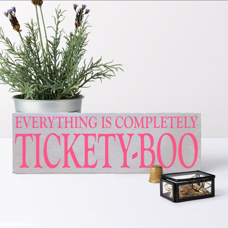 Everything is completely Tickety Boo with this fun bespoke wooden sign in your home! Handmade personalised wooden signs, range of colours and designs. 
