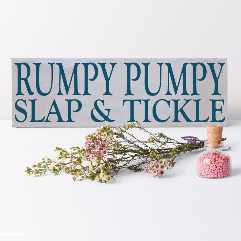 Rumpy Pumpy Slap and Tickle | Custom made wooden freestanding sign, handmade gift by PhotoFairytales