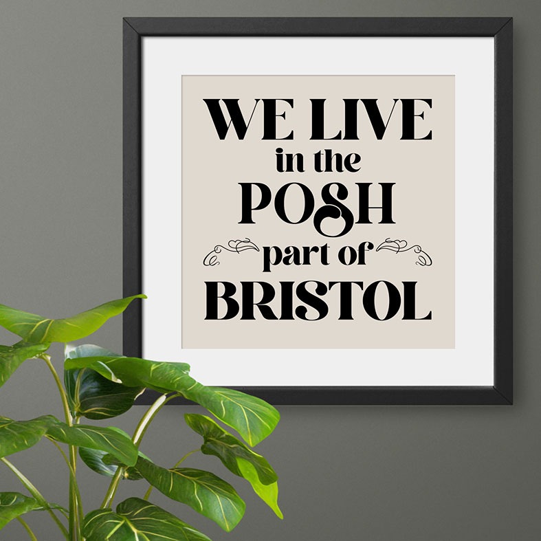 Personalised Posh Part of Town art print featuring your own location - custom-made unique new home, housewarming or wedding gift