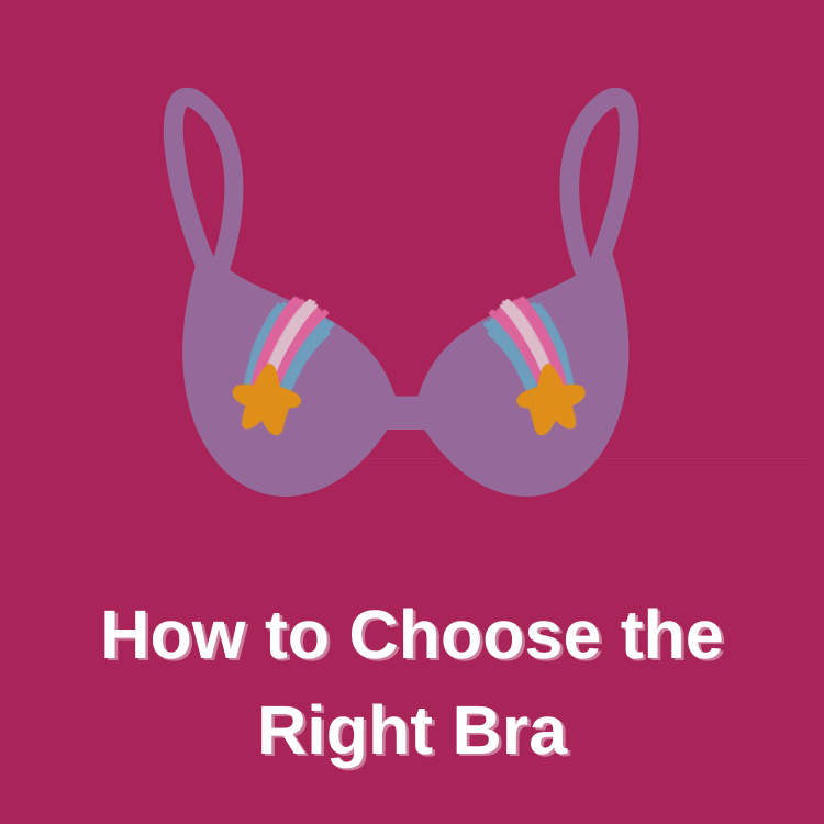 How to Choose the Right Bra