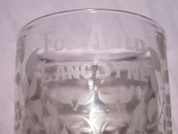 Victorian Engraved Rummer Glass, For Auld Lang Syne. (6)