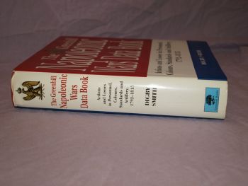 The Greenhill Napoleonic Wars Data Book, Digby Smith. (6)