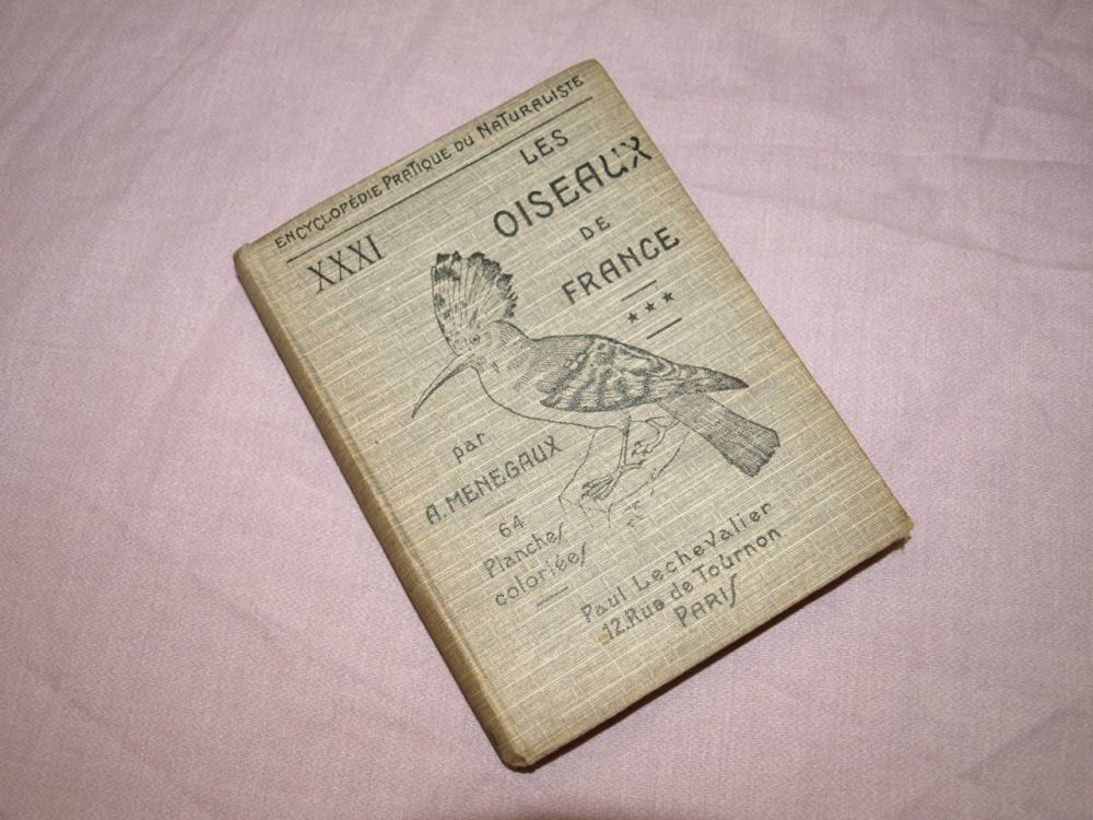 Les Oiseaux De France, The Birds of France Book, A Menegaux, Vol 3.