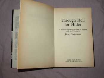 Through Hell For Hitler by Henry Metelmann. (2)