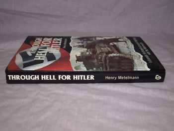 Through Hell For Hitler by Henry Metelmann. (7)