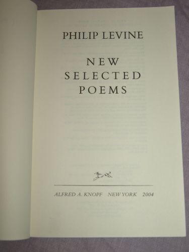 Philip Levine, New Selected Poems. (2)