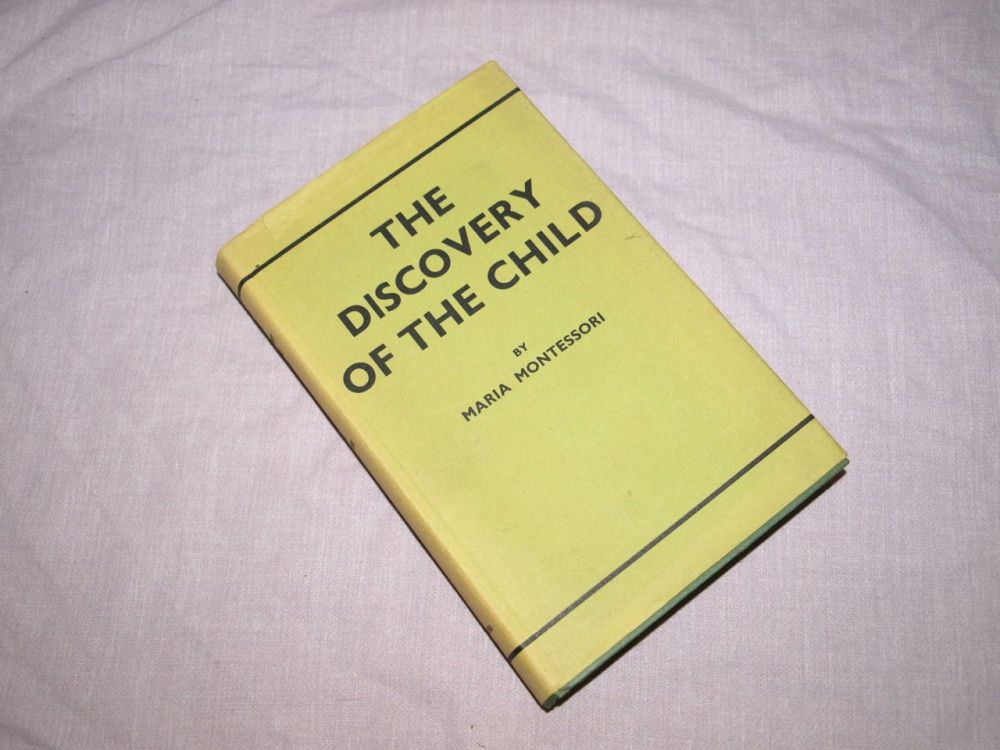 The Discovery of the Child by Maria Montessori.