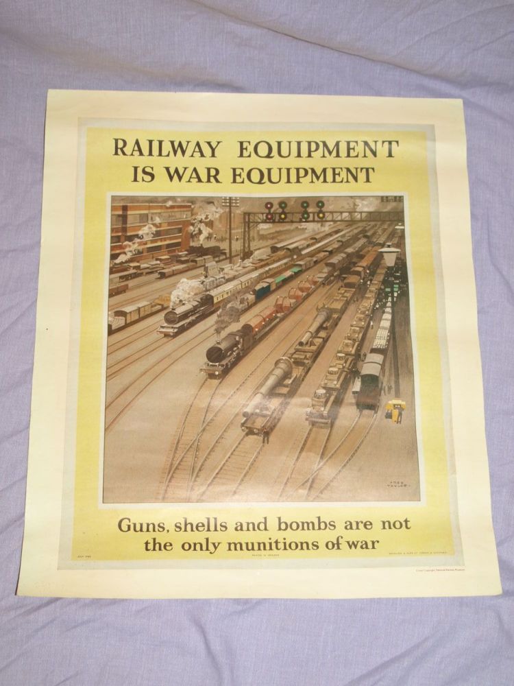 Reproduction WW2 Poster ‘Railway Equipment Is War Equipment’ by Fred Taylor.