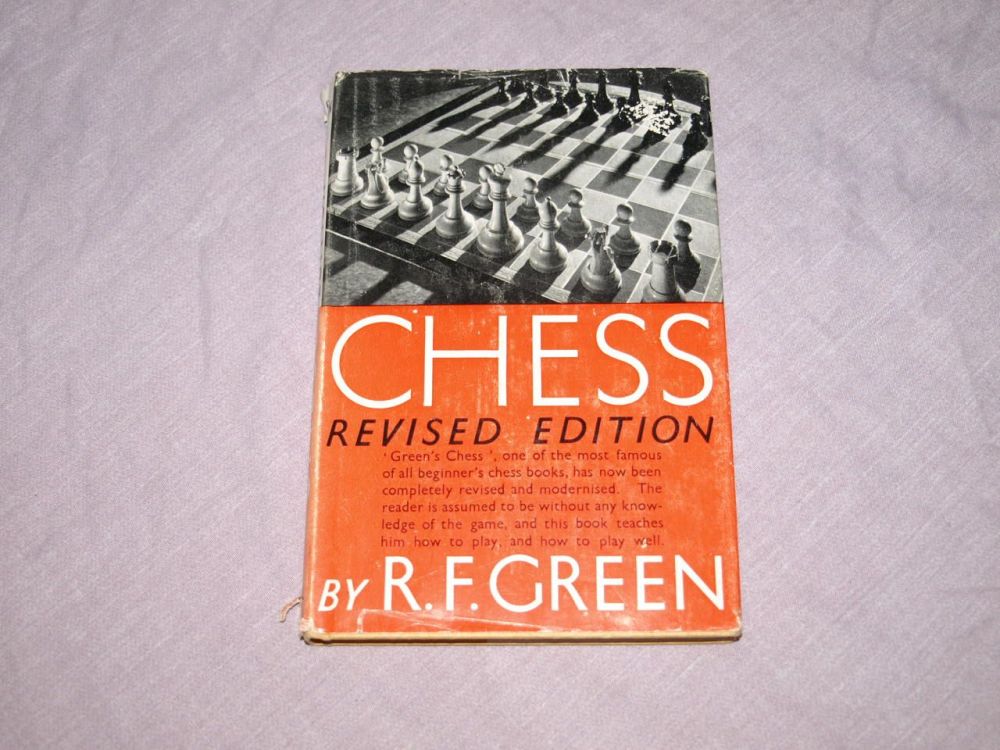 Chess by R. F. Green, Revised Edition.