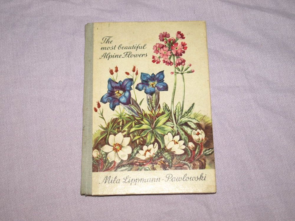 The Most Beautiful Alpine Flowers Hardback Book.