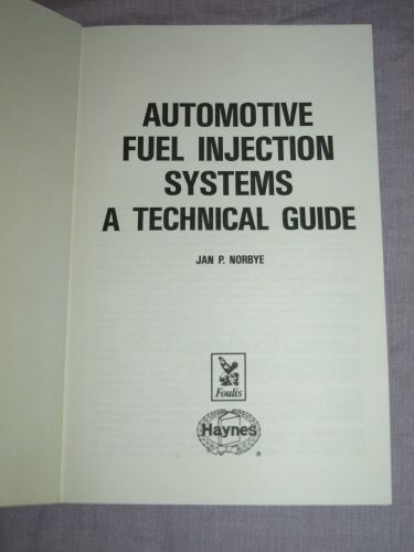 Automotive Fuel Injection Systems, A technical Guide by Jan P.Norbye. (2)
