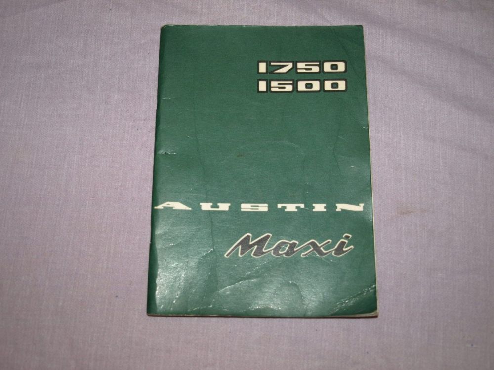 Austin Maxi 1750 1500 Handbook, 1972.