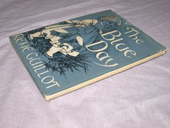 The Blue Day by Rene Guillot. Hardback Book, 1958, 1st Edition. (2)