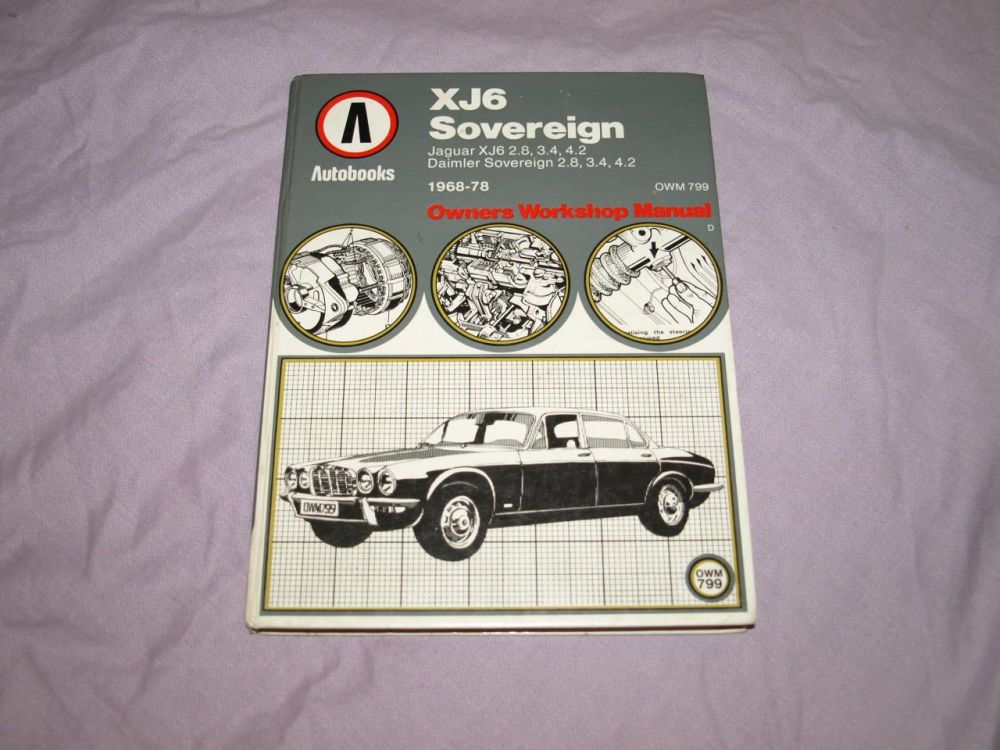 Autobooks Workshop Manual Jaguar XJ6, Daimler Sovereign 1968 to 1978.