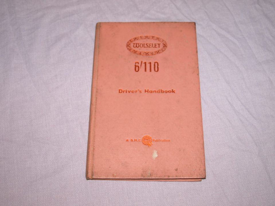 Wolseley 6/110 Drivers Handbook.