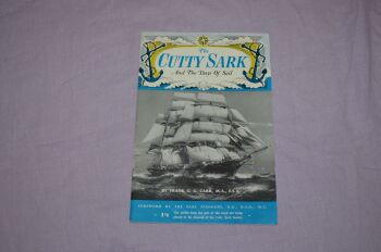 The Cutty Sark And The Days Of Sail by Frank G G Carr