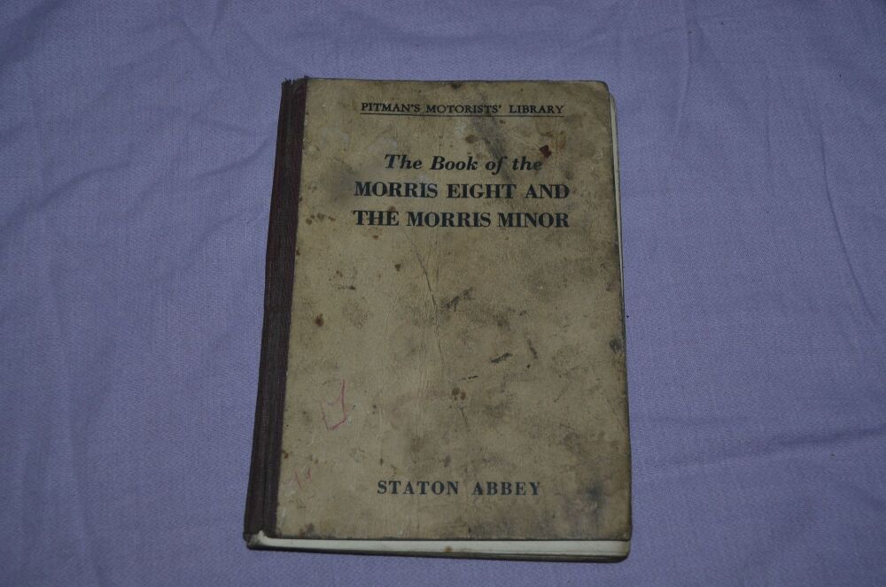 Pitmans Motorist Library, The Book Of The Morris Eight and Morris Minor