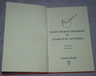 Twelve Burnt Saucepans by Charlotte Mitchell 1st Edition (2)