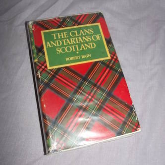 The Clans and Tartans of Scotland by Robert Bain.