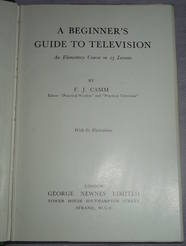 A Beginners Guide to Television by F J Camm 1958 First Edition (2)