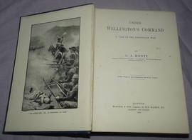 Under Wellingtons Command by G A Henty 1899 First Edition (2)
