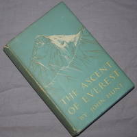 The Ascent of Everest by John Hunt, 1953 First Edition.