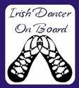 Car Sign Irish Dancer On Board Instant Download