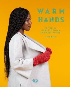 Warm Hands edited by Jeanette Sloan and Kate Davies