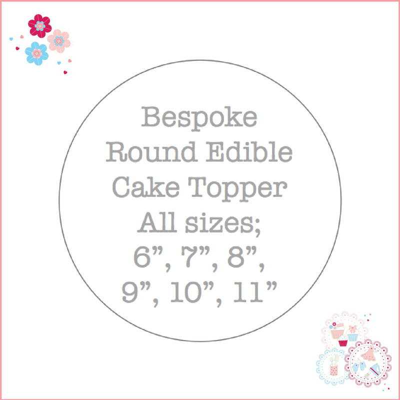 Bespoke Round Cake Topper - Custom Order - all sizes