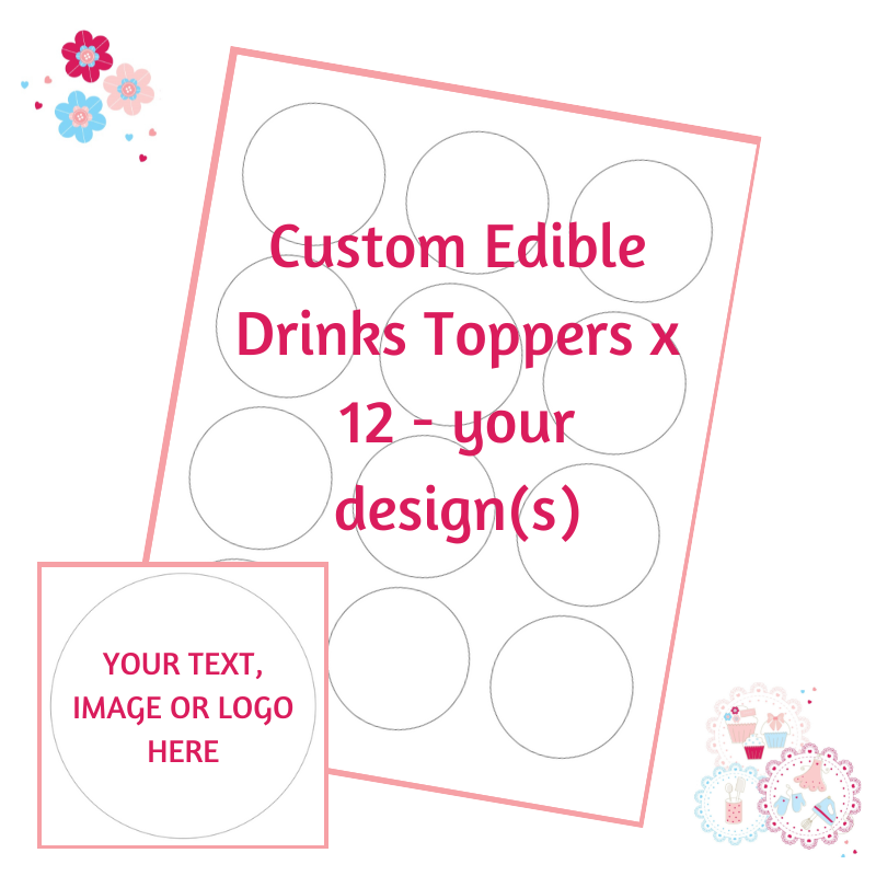 Bespoke Edible Drinks Toppers x 12 - Custom Order