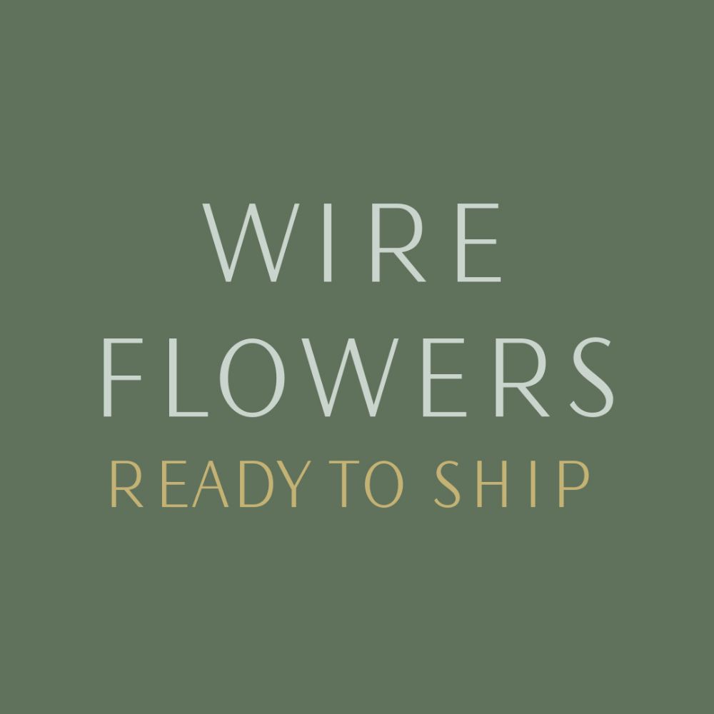 Ready to Ship - Wire Flowers