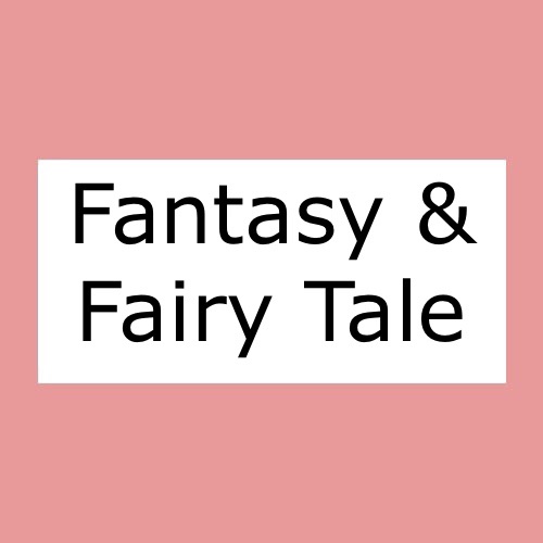 Fantasy & Fairy Tale