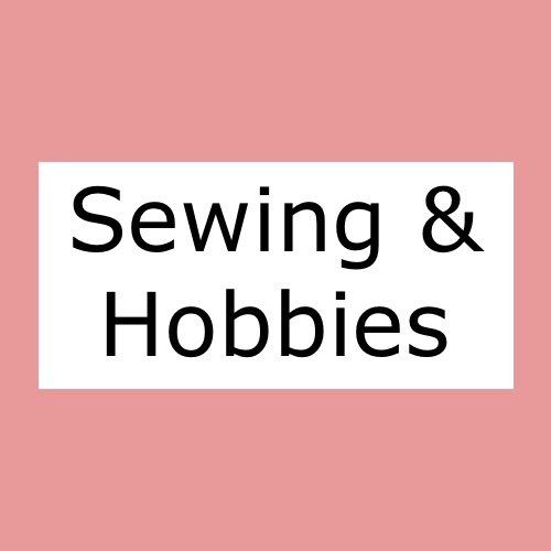 Sewing & Hobbies