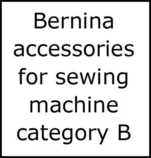 <!--005-->Bernina accessories sewing machine cat B