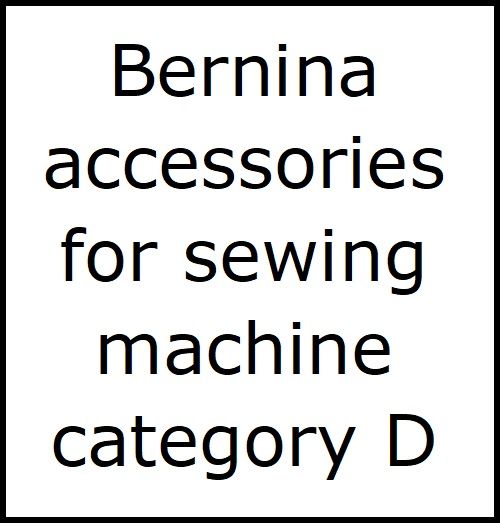<!--005-->Bernina accessories sewing machine cat D