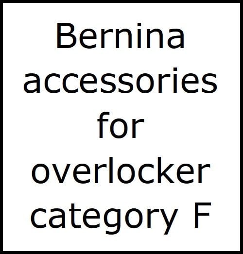 <!--050-->Bernina accessories overlocker cat F