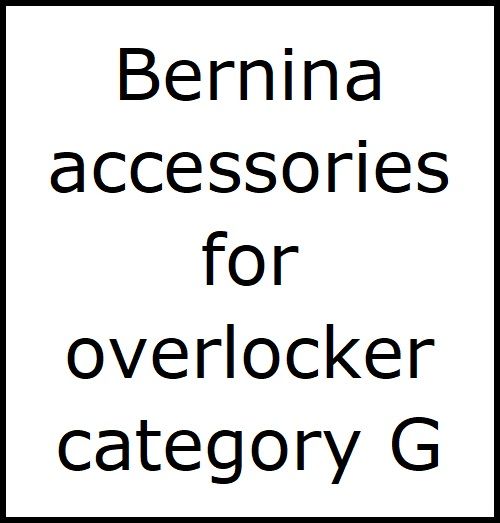 <!--050-->Bernina accessories overlocker cat G