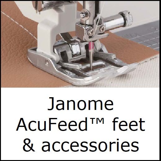 <!-018->Janome AcuFeed™ feet & accessories