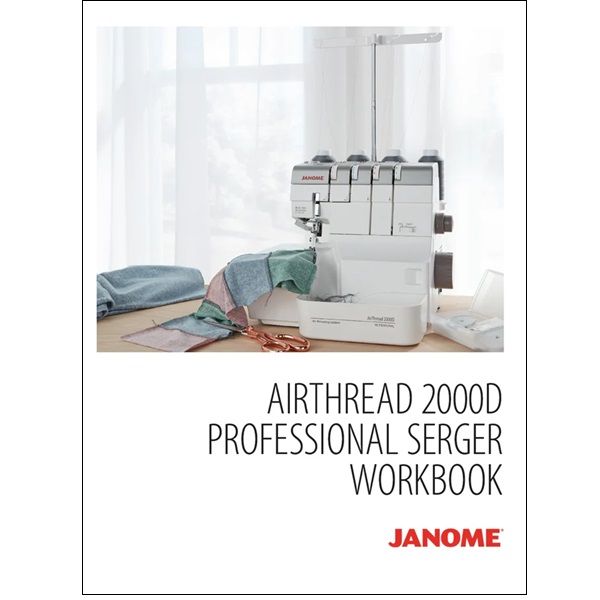 Janome AirThread 2000D Overlocker Workbook