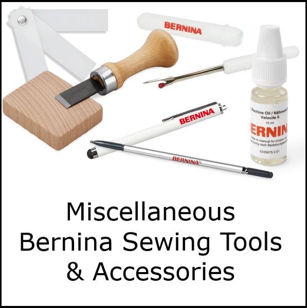 <!--075-->Bernina Miscellaneous Tools & Accessorie