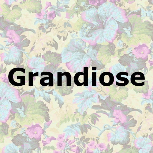 Grandiose