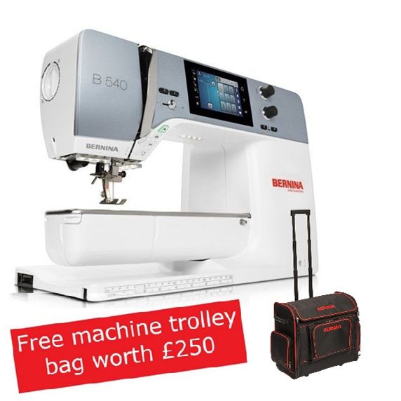 Bernina 540 - free trolley bag worth £250