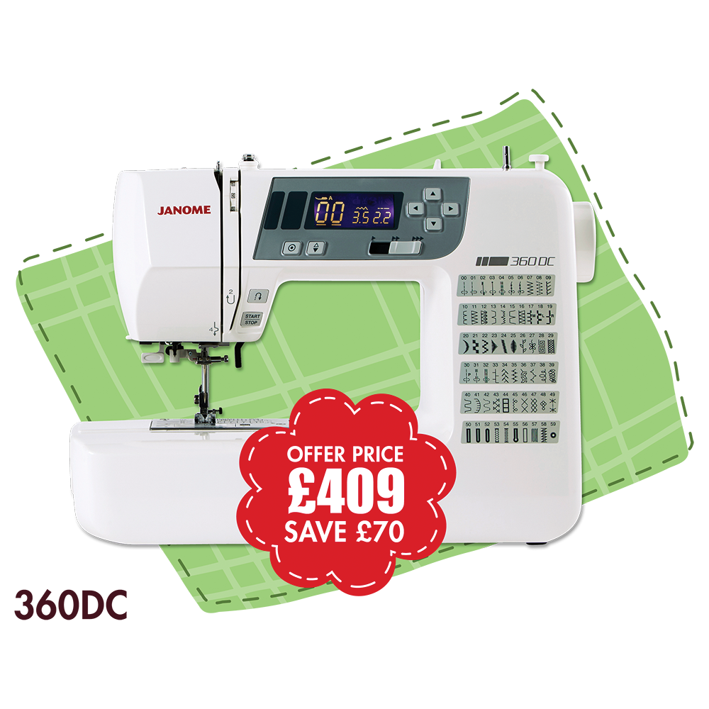 Janome 360DC - save &pound;70 (usual price &pound;479)