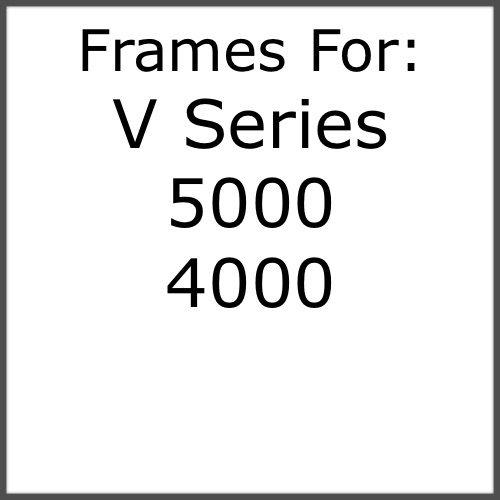 <!--020-->V Series / 5000 / 4000