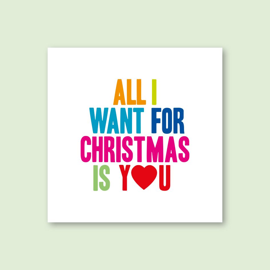ALL I WANT FOR CHRISTMAS IS YOU CARD -  trade price £1.25 each, available i