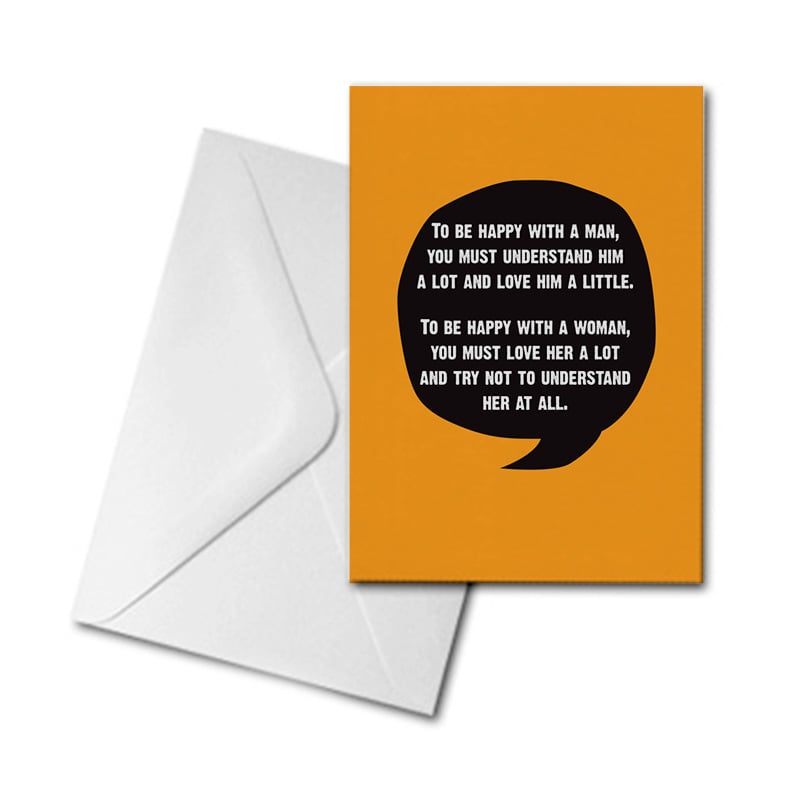 Blank Greetings Card - To Be Happy With a Man...