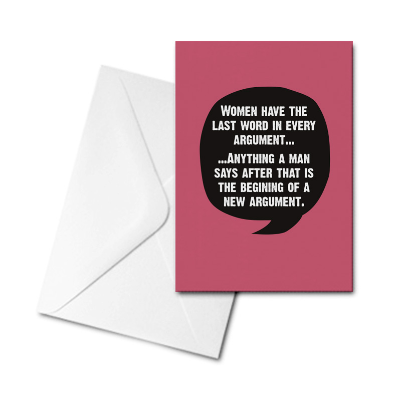 Blank Card - Women Have the Last Word...
